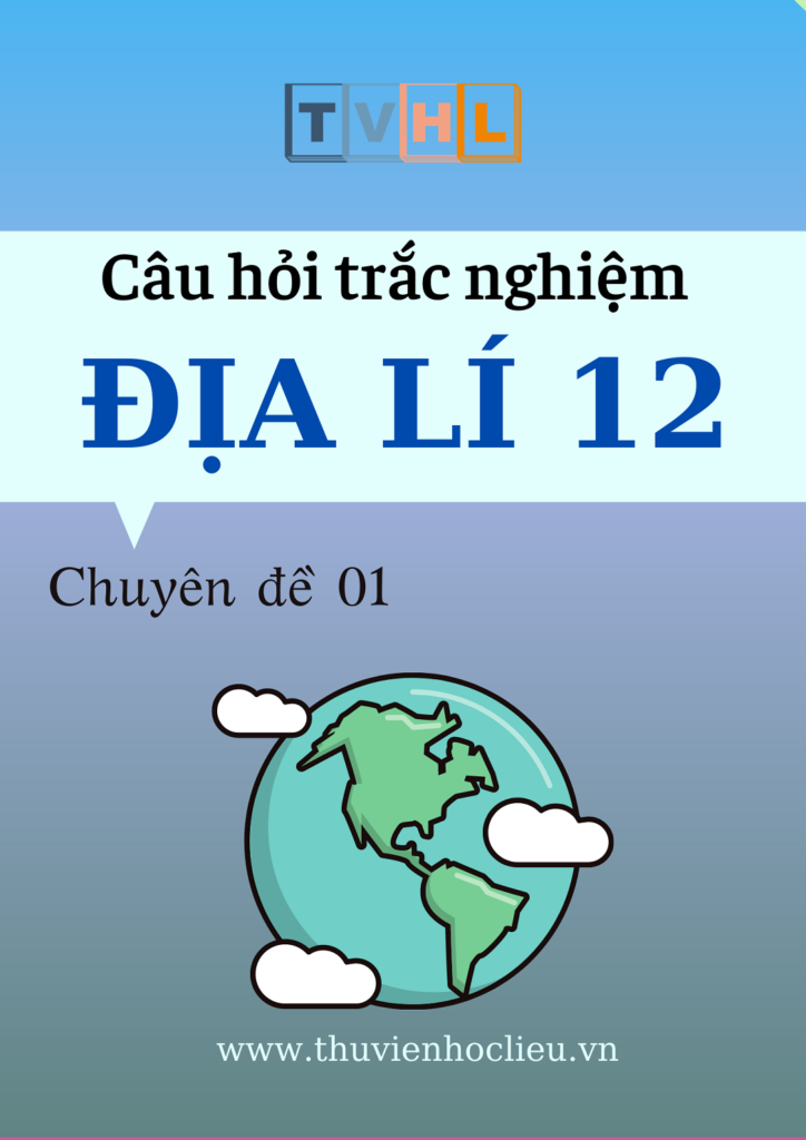 Tầm Quan Trọng Của Trắc Nghiệm Địa 12