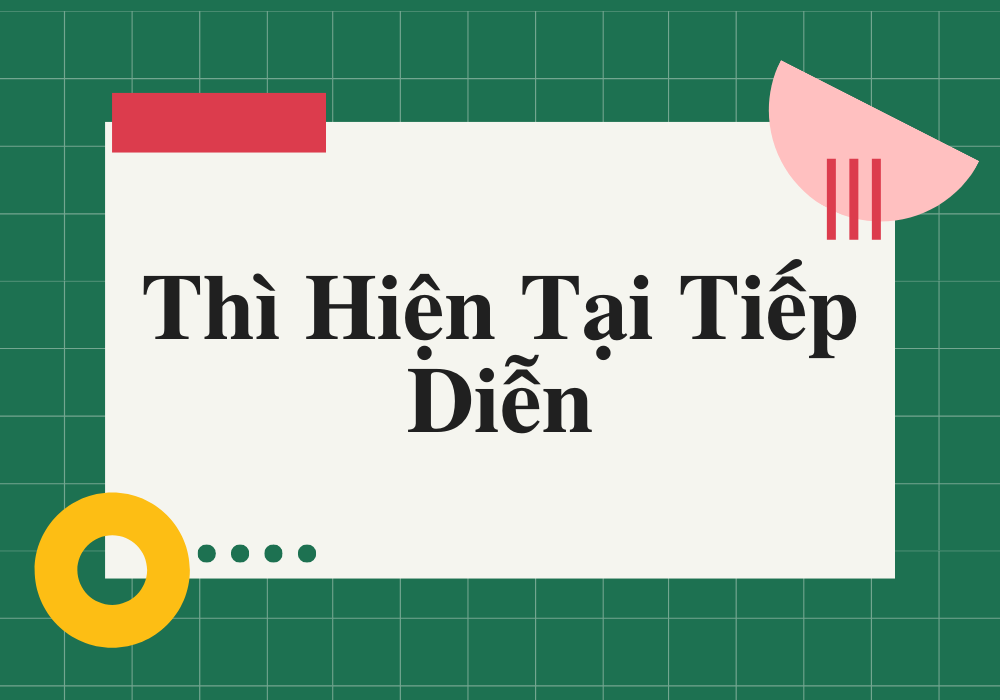 Bài Tập Hiện Tại Đơn và Hiện Tại Tiếp Diễn: Hướng Dẫn Chi Tiết và Bài Tập Thực Hành