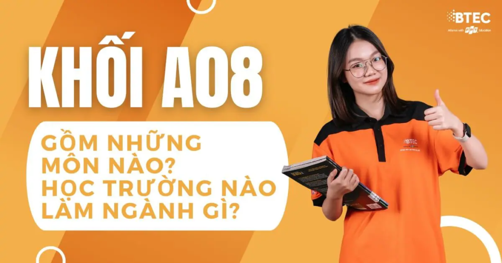 Các Ngành Học Thuộc Khối A08