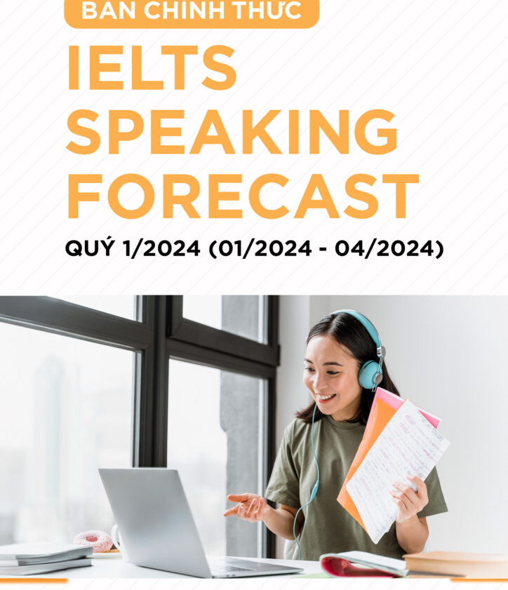 Các chủ đề thường gặp của bộ đề dự đoán IELTS Speaking Forecast